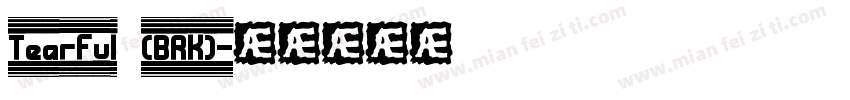 Tearful (BRK)字体转换